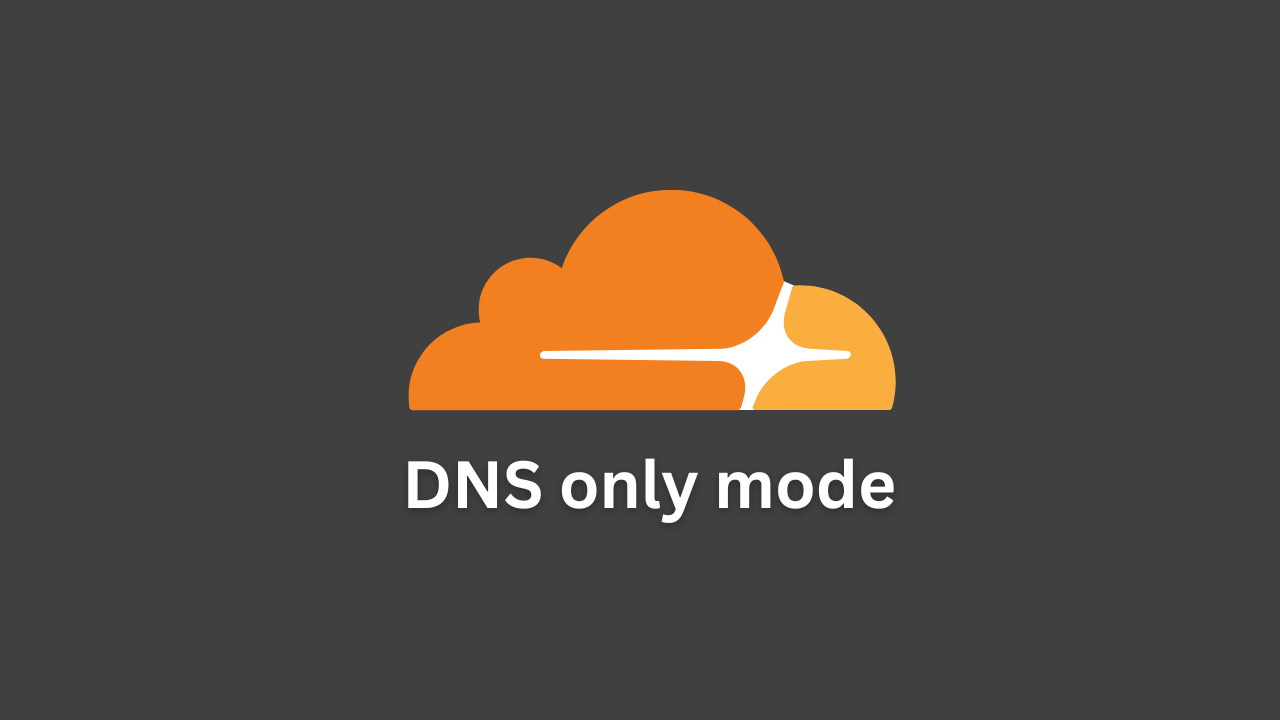 Cloudflare DNS only mode