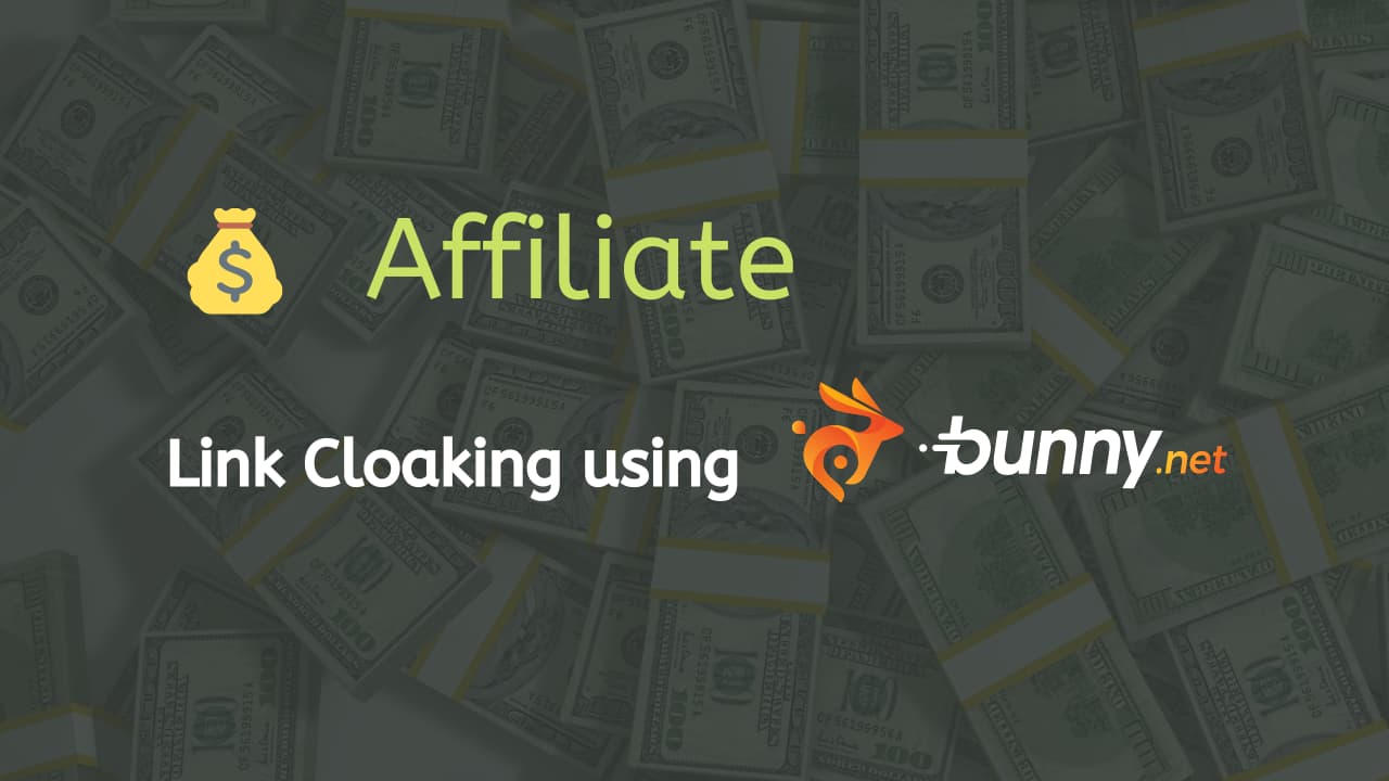 Cloak Affiliate Link-with BunnyCDN